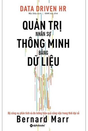 Quản Trị Nhân Sự Thông Minh Bằng Dữ Liệu Bernard Marr