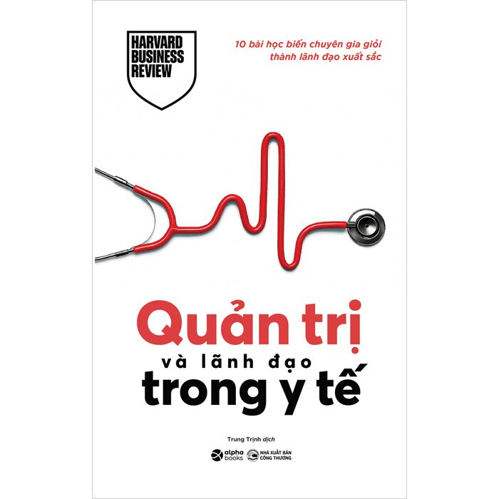 Combo (3 Cuốn Sách) Chiến Lược Bán Hàng Hiệu Quả + Quản Trị Và Lãnh Đạo Trong Y Tế + Tư Duy Thiết Kế Trong Kinh Doanh (Harvard Business Review)