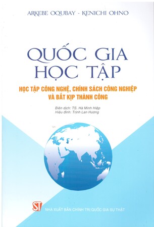 Quốc Gia Học Tập: Học Tập Công Nghệ, Chính Sách Công Nghiệp và Bắt Kịp Thành Công