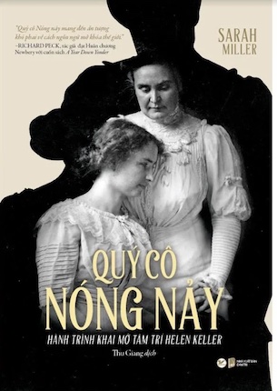 Quý Cô Nóng Nảy - Hành Trình Khai Mở Tâm Trí Helen Keller - Sarah Miller