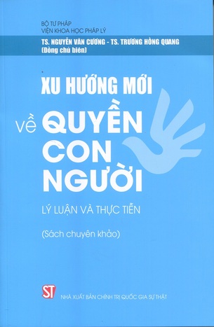 Xu hướng mới về quyền con người: Lý luận và thực tiễn