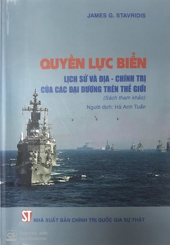 Quyền lực biển: Lịch sử và địa chính trị của các đại dương trên thế giới - James G. Stavridis