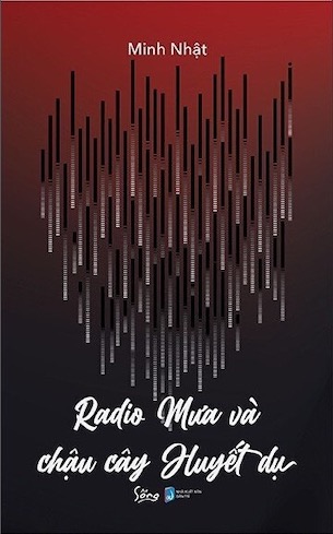 Radio Mưa Và Chậu Cây Huyết Dụ - Minh Nhật