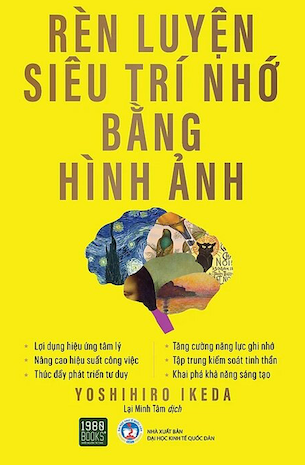 Rèn Luyện Siêu Trí Nhớ Bằng Hình Ảnh - Yoshihiro Ikeda