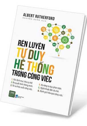 Rèn Luyện Tư Duy Hệ Thống Trong Công Việc - Albert Rutherford