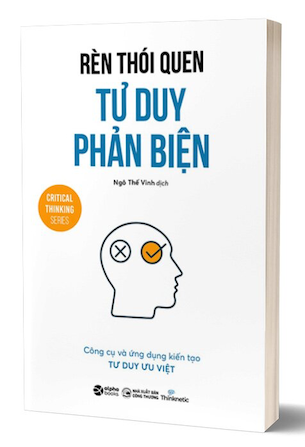 Rèn Thói Quen Tư Duy Phản Biện - Thinknetic