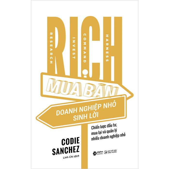  R.I.C.H - Mua Bán Doanh Nghiệp Nhỏ Sinh Lời - Codie Sanchez