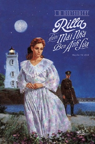 Rilla Dưới Mái Nhà Bên Ánh Lửa - Lucy Maud Montgomery