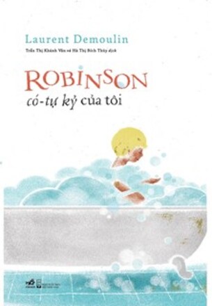 Robinson Có - Tự Kỷ Của Tôi