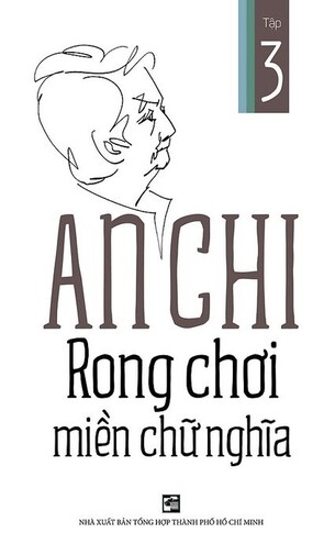 Trọn Bộ Rong Chơi Miền Chữ Nghĩa (tập 1 tập 2 tập 3 tập 4) An Chi