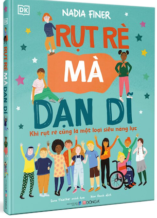 Rụt Rè Mà Dạn Dĩ - Khi Rụt Rè Cũng Là Một Loại Siêu Năng Lực (Bìa Cứng) - Nadia Finer, Sara Thielker