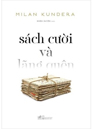 Sách Cười và Lãng Quên Milan Kundera