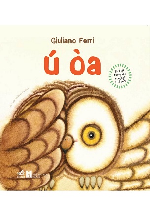 Sách Sách Lật Tương Tác Song Ngữ 0-3 Tuổi - Ú Òa - Giuliano Ferri (Bìa Cứng)