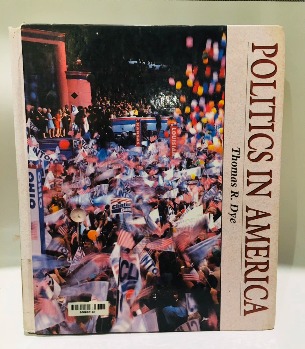 Politics In America - Thomas R. Dye