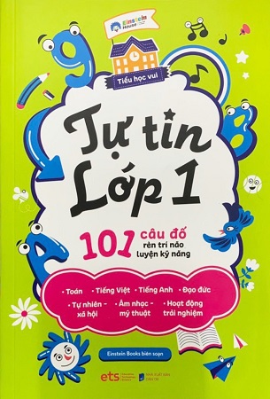 Sách Tự Tin Lớp 1: 101 Câu Đố Rèn Trí Não Luyện Kỹ Năng - Einstein Books