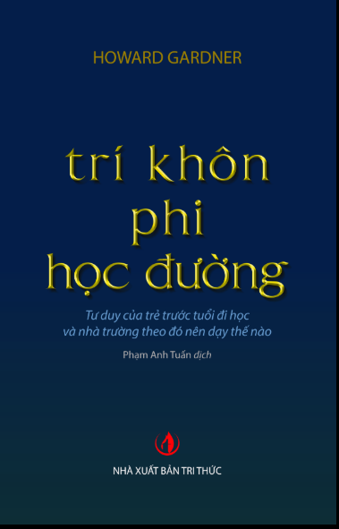 Cơ cấu trí khôn: Lý thuyết về nhiều dạng trí khôn Howard Gardner