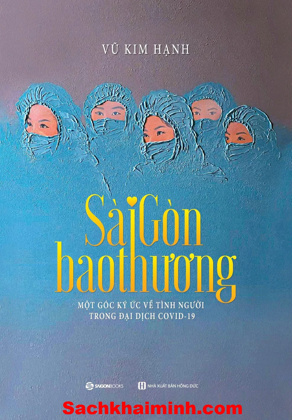 Sài Gòn Bao Thương – Nhà Báo Vũ Kim Hạnh