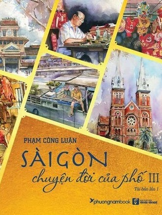 Sài Gòn: Chuyện Đời Của Phố 3 (TB 2021) Phạm Công Luận