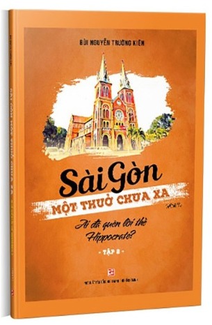 Sài Gòn Một Thuở Chưa Xa