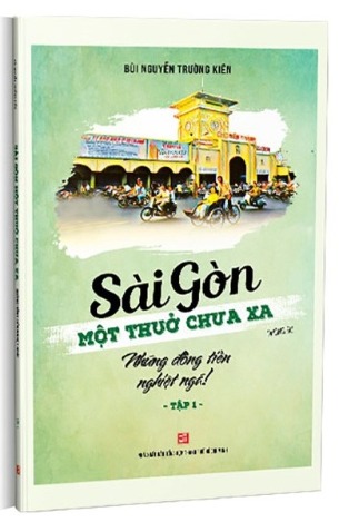 Sài Gòn Một Thuở Chưa Xa