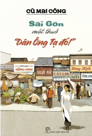 Sài Gòn Một Thuở 