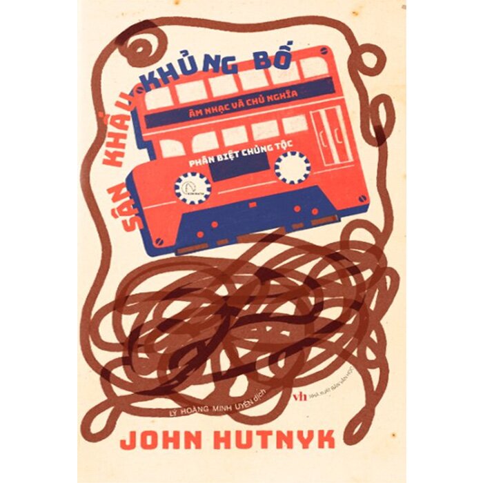 Sân Khấu Khủng Bố - John Hutnyk