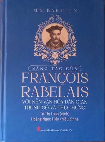 Sáng Tác Của Francois Rabelais Với Nền Văn Hóa Dân Gian Trung Cổ Và Phục Hưng