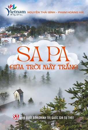 Sách Sapa Giữa Trời Mây Trắng - Nguyễn Thái Bình, Phạm Hoàng Hải