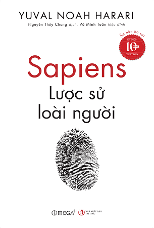 Sách Sapiens – Lược Sử Loài Người – Ấn Bản Bỏ Túi – Kỷ Niệm 10 Năm Xuất Bản - Yulval Noah Harari