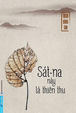 Sách Sát-na này là thiên thu - Thích Đồng Tâm