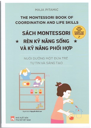 Sách Montessori – Rèn kỹ năng sống và kỹ năng phối hợp