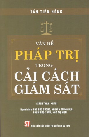 Vấn đề pháp trị trong cải cách giám sát - Tần Tiền Hồng