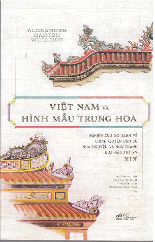 Việt Nam Và Hình Mẫu Trung Hoa - Alexander Barton Woodside