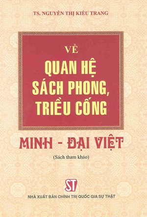 Về quan hệ sách phong triều cống Minh - Đại Việt