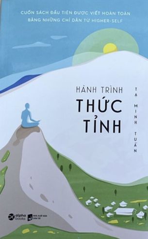 Hành Trình Thức Tỉnh - Tạ Minh Tuấn