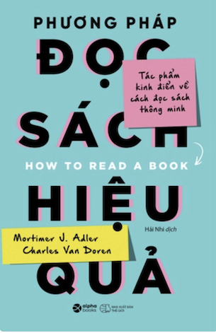 Phương Pháp Đọc Sách Hiệu Quả - Mortimer J.Adler, Charles Van Doren