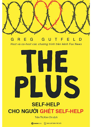 Self-Help Cho Người Ghét Self-Helf - Greg Gutfeld