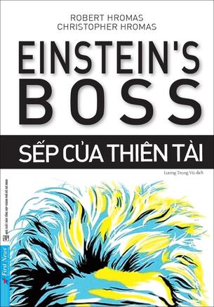 Sếp Của Einstein (Einstein's Boss) Robert Hromas, Christopher Hromas