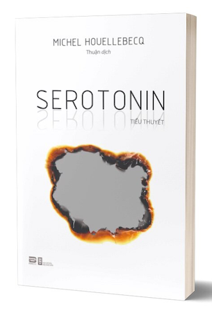 Serotonin - Tiểu Thuyết - Michel Houellebecq