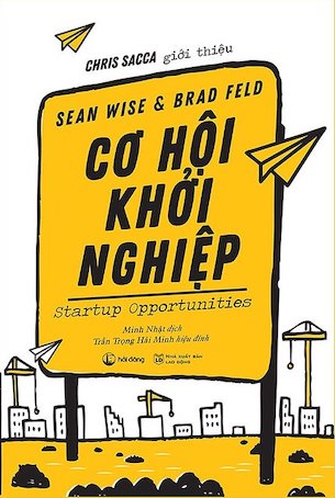 Cơ Hội Khởi Nghiệp - Brad Feld Sean Wise