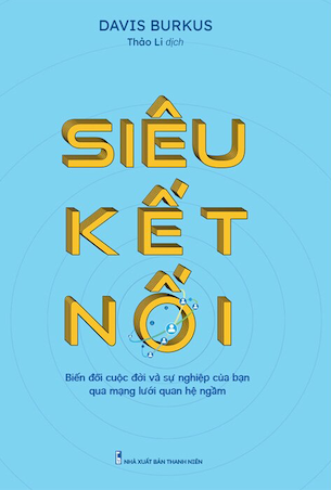 Siêu Kết Nối - David Burkus