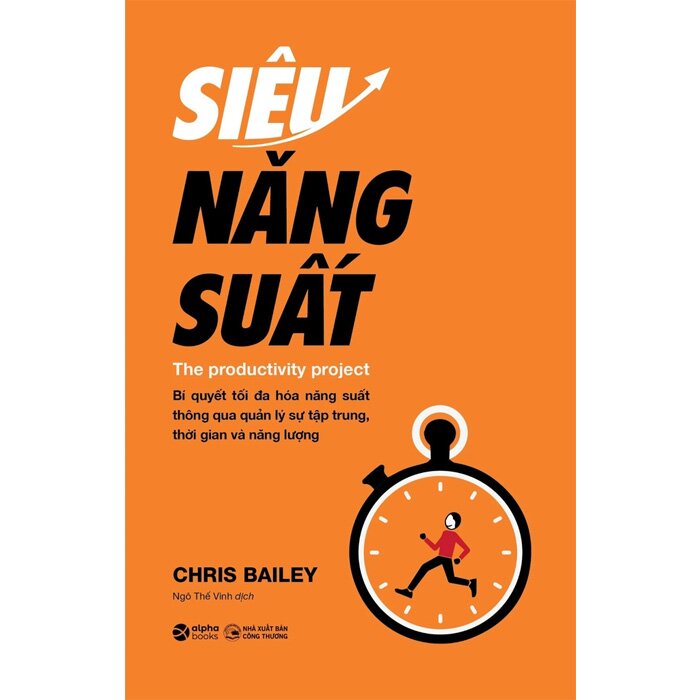 Siêu Năng Suất - Chris Bailey