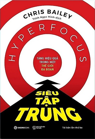 Sách Siêu Tập Trung - Chris Bailey