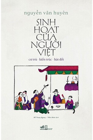 Sinh Hoạt Của Người Việt; Hội Hè Lễ Tết Của Người Việt; Văn Minh Việt Nam - Nguyễn Văn Huyên