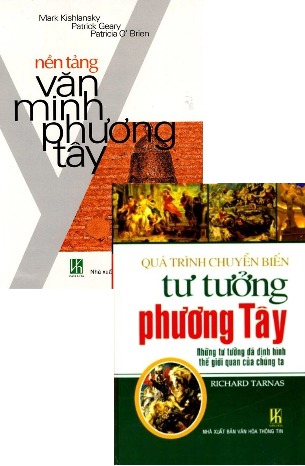 Combo: Nền Tảng Văn Minh Phương Tây +Quá trình chuyển biến tư tưởng phương Tây