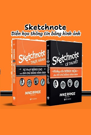 Bộ 2 cuốn Sketchnote Thực Hành & Lý Thuyết - Phương pháp ghi chép sáng tạo bằng hình ảnh - Mike Rohde
