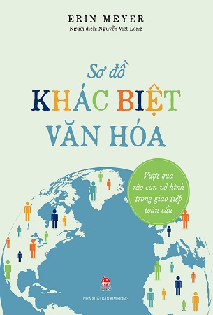 Sách Sơ Đồ Khác Biệt Văn Hóa - Vượt Qua Rào Cản Vô Hình Trong Giao Tiếp Toàn Cầu - Erin Meyer