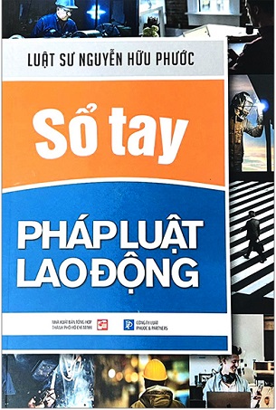 Sách Sổ Tay Pháp Luật Lao Động - LS Nguyễn Hữu Phước