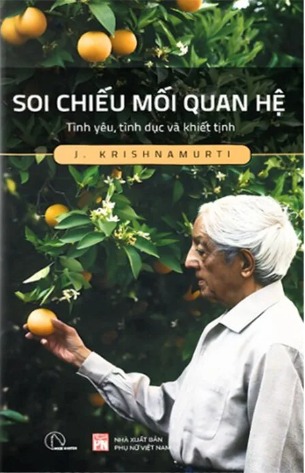 Combo (3 Cuốn sách) Soi Chiếu Mối Quan Hệ + Hạnh Phúc Tuổi Trẻ + Nhận Thức Không Chọn Lựa (J. Krishnamurti)