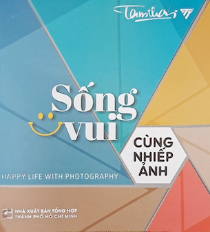 Sống Vui Cùng Nhiếp Ảnh - Tam Thái